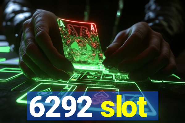 6292 slot